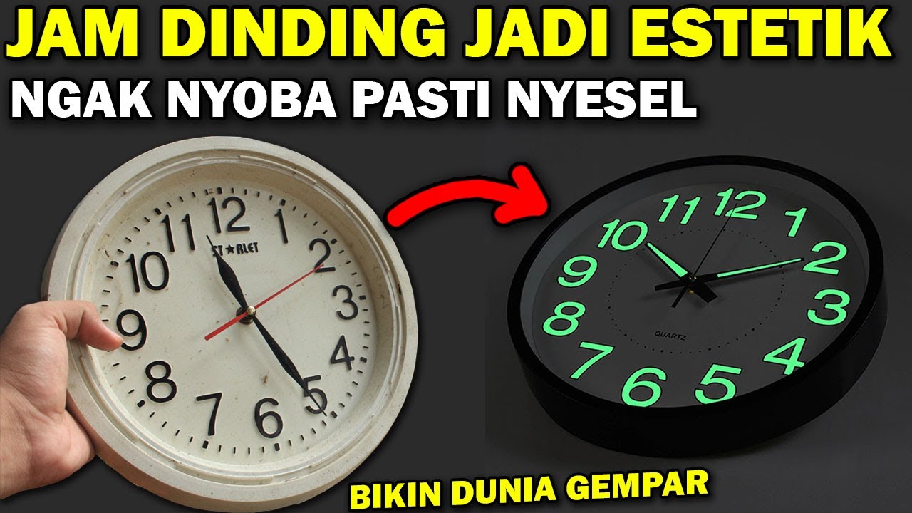 SETELAH NONTON PASTI JAM DINDING ANDA JADI KEREN