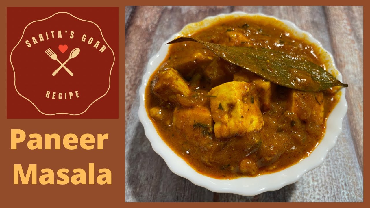 Paneer Masala | Paneer Masala Gravy | पनीर मसाला | Sarita’s Goan Recipes |