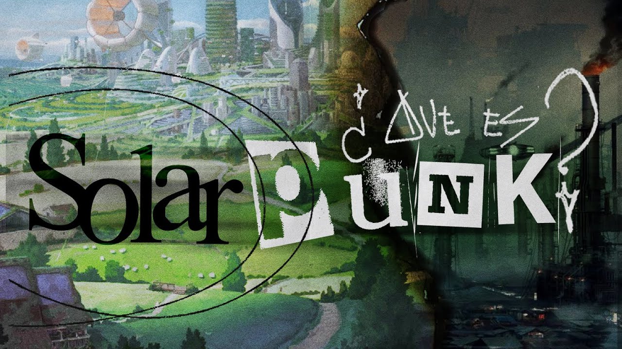 SOLARPUNK la utopia que NOS SALVARA del desastre ₊˚ʚ 🌱 ₊˚✧ﾟ.