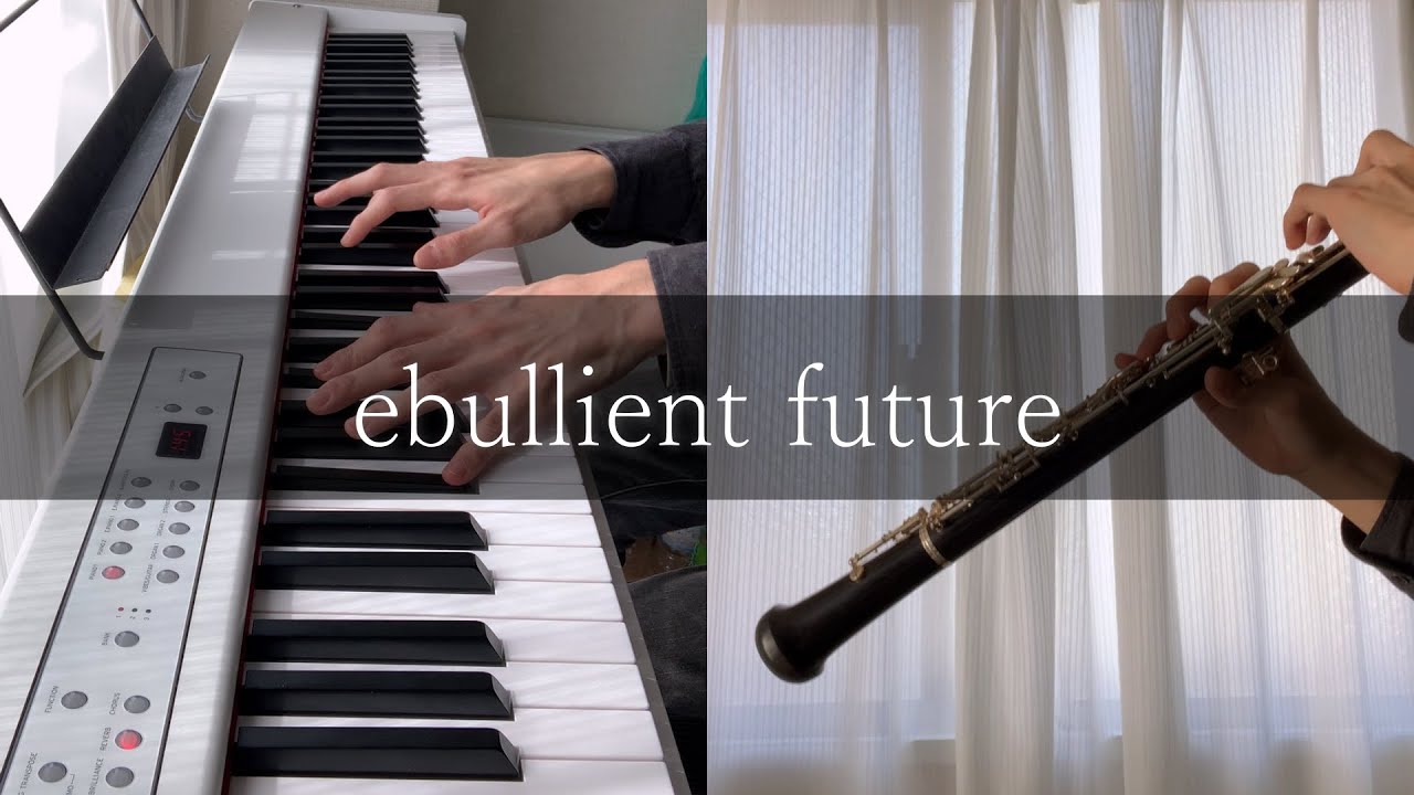 【ef】ebullient future / ELISA【Oboe & Piano cover】