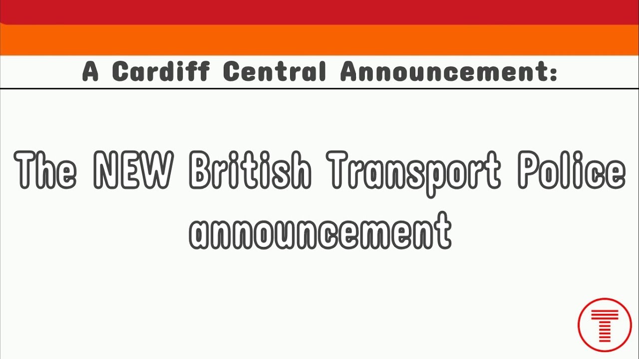The NEW British Transport Police | A Cardiff Central Announcement on 27th September 2025