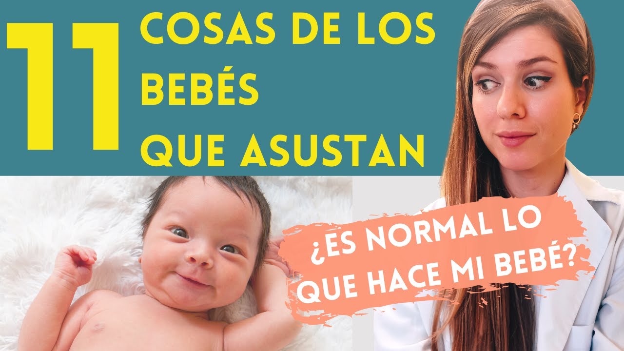 11 COSAS de los BEBÉS RECIÉN NACIDOS que ASUSTAN pero que son NORMALES
