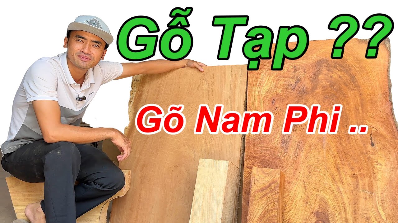 Gỗ Gõ Đỏ Nam Phi chỉ là GỖ TẠP có đúng không !!!