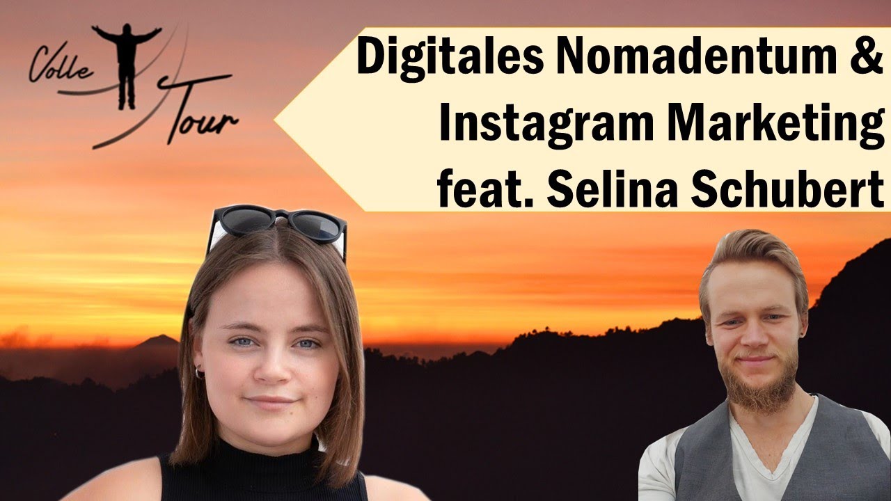Digitales Nomadentum & Instagram Marketing feat. Selina Schubert