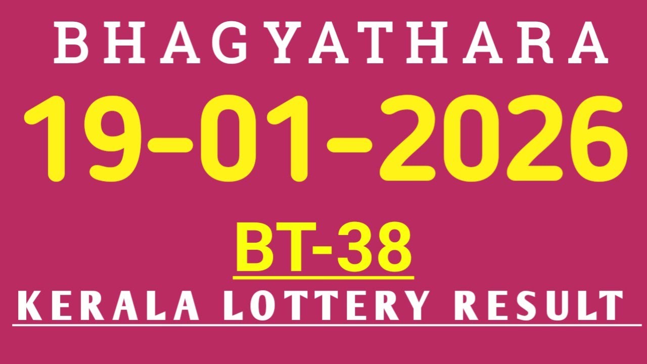 BHAGYATHARA BT-38 KERALA LOTTERY 19.01.2026 RESULT 