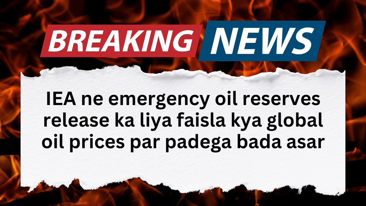 IEA Announces Emergency Oil Reserve Release To Stabilize Global Energy Markets