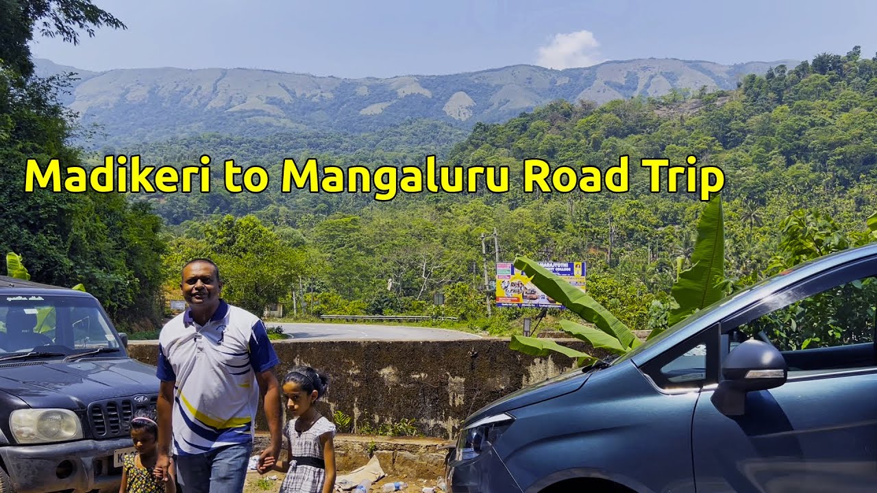 Madikeri to Mangalore road trip ಮಡಿಕೇರಿಯಿಂದ ಮಂಗಳೂರು ರಸ್ತೆ ಪಯಣ Coorg Mangaluru Karnataka hill station