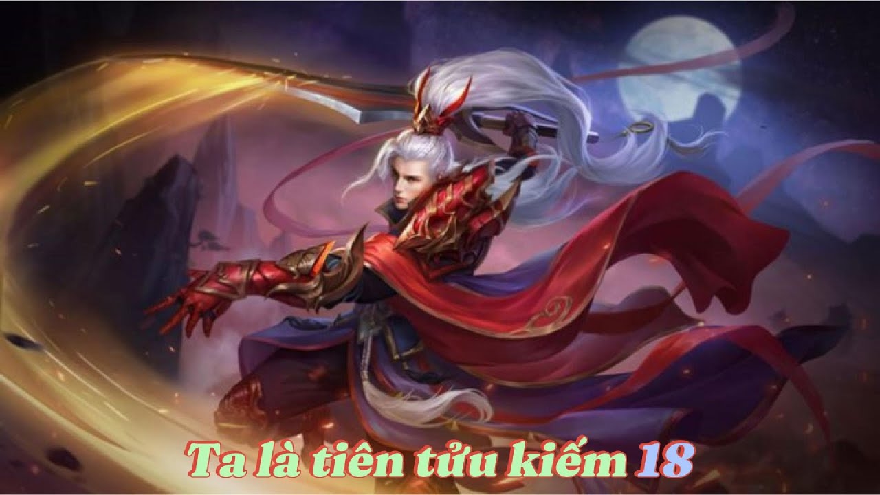Ta la tiên tửu kiếm 18