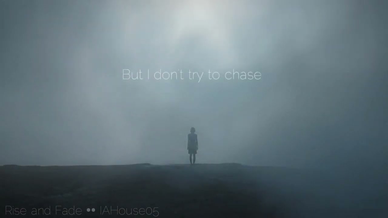 Rise and Fade