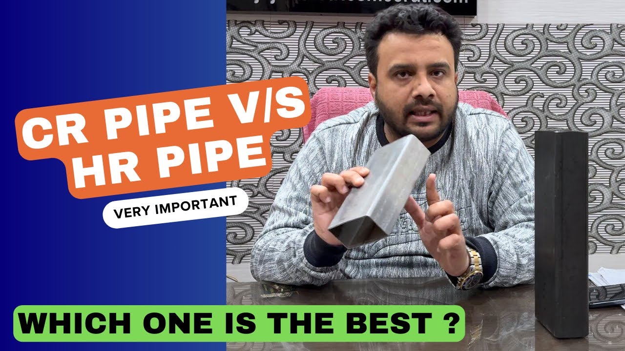 Cr Pipe Vs Hr Pipe | What is the Difference ?