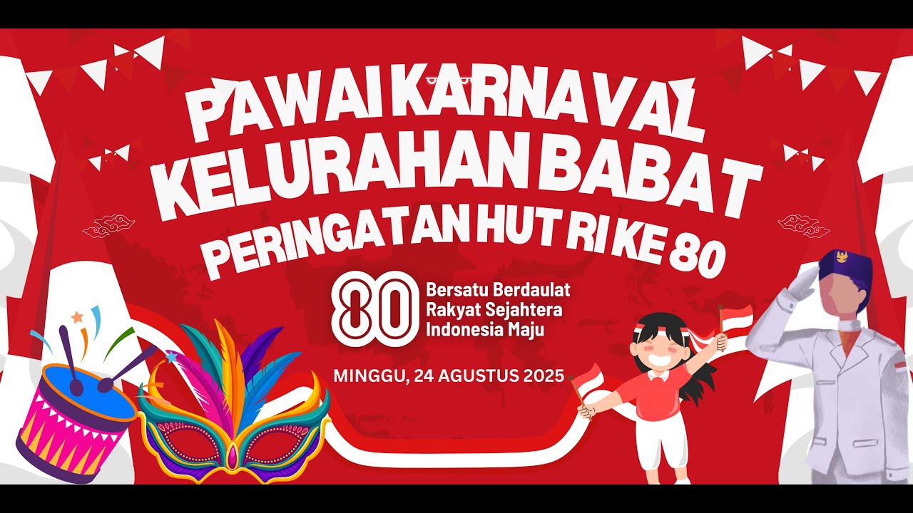 LIVE -  Pawai Karnaval Peringatan HUT RI ke 80 Kelurahan Babat