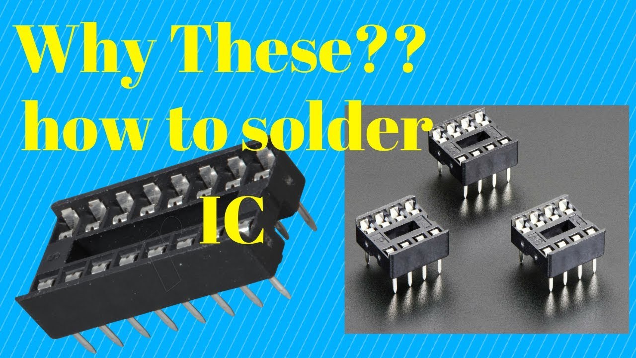 How to solder an IC|why do we need IC socket ?
