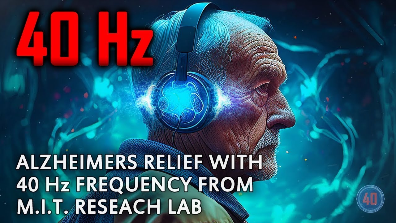 Alzheimers Disease (RELIEF) with 40 Hz BINAURAL Beats from (MIT Research Lab)
