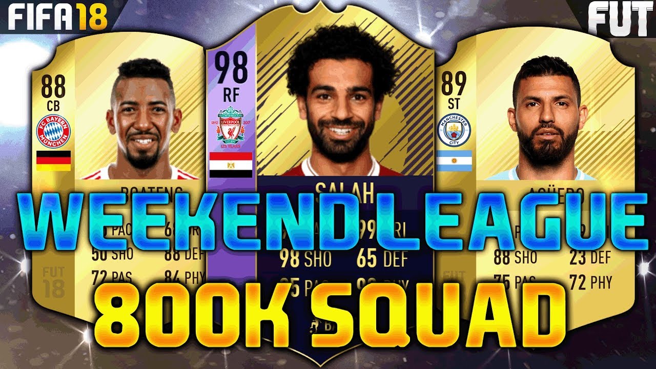 FIFA 18 800K SQUAD BUILDER feat. MO SALAH SBC 98, AGUERO, BOATENG - 800K FUT CHAMPIONS TEAM