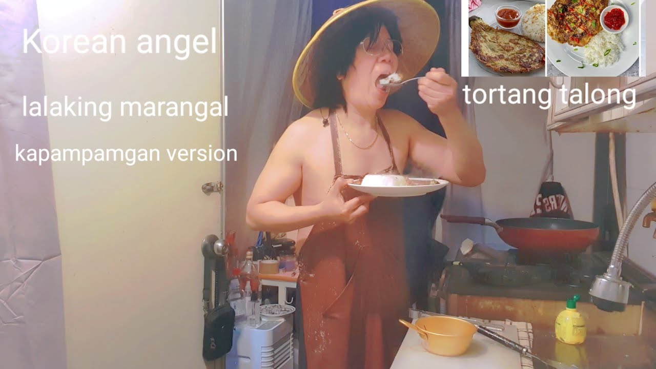 Korean angel lalaking marangal kapampamgan chef trending tortang talong 