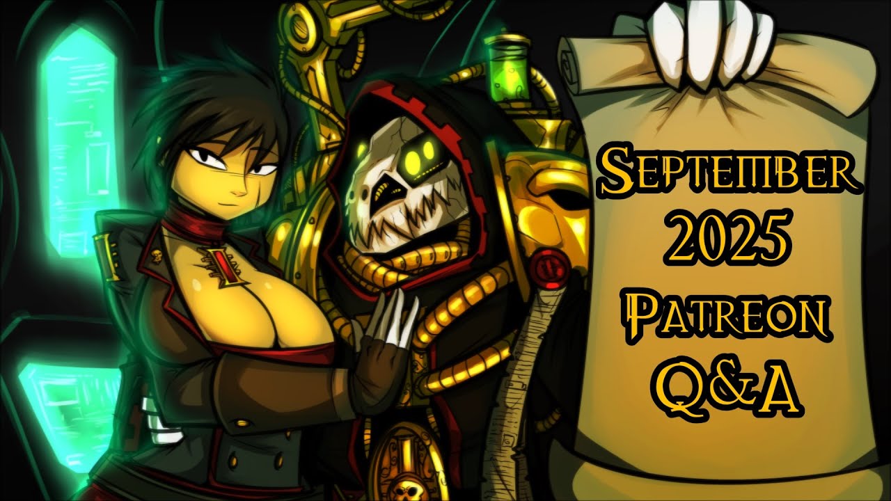 September 2025 Patreon Q&A