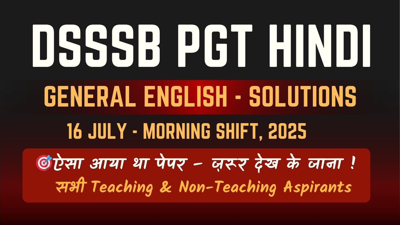 DSSSB 2025 - PGT English 16 July Shift 1 | English Solutions | Must Watch for Upcoming Exams #dsssb