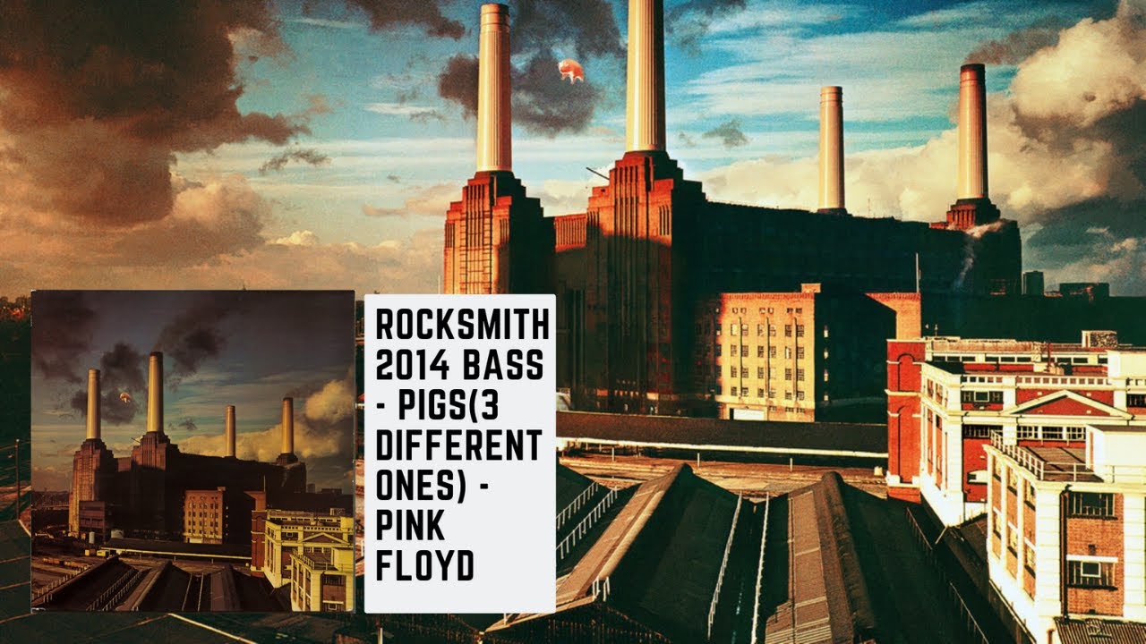 Rocksmith 2014 Bass CDLC - Pigs (3 Different Ones) - Pink Floyd 94%