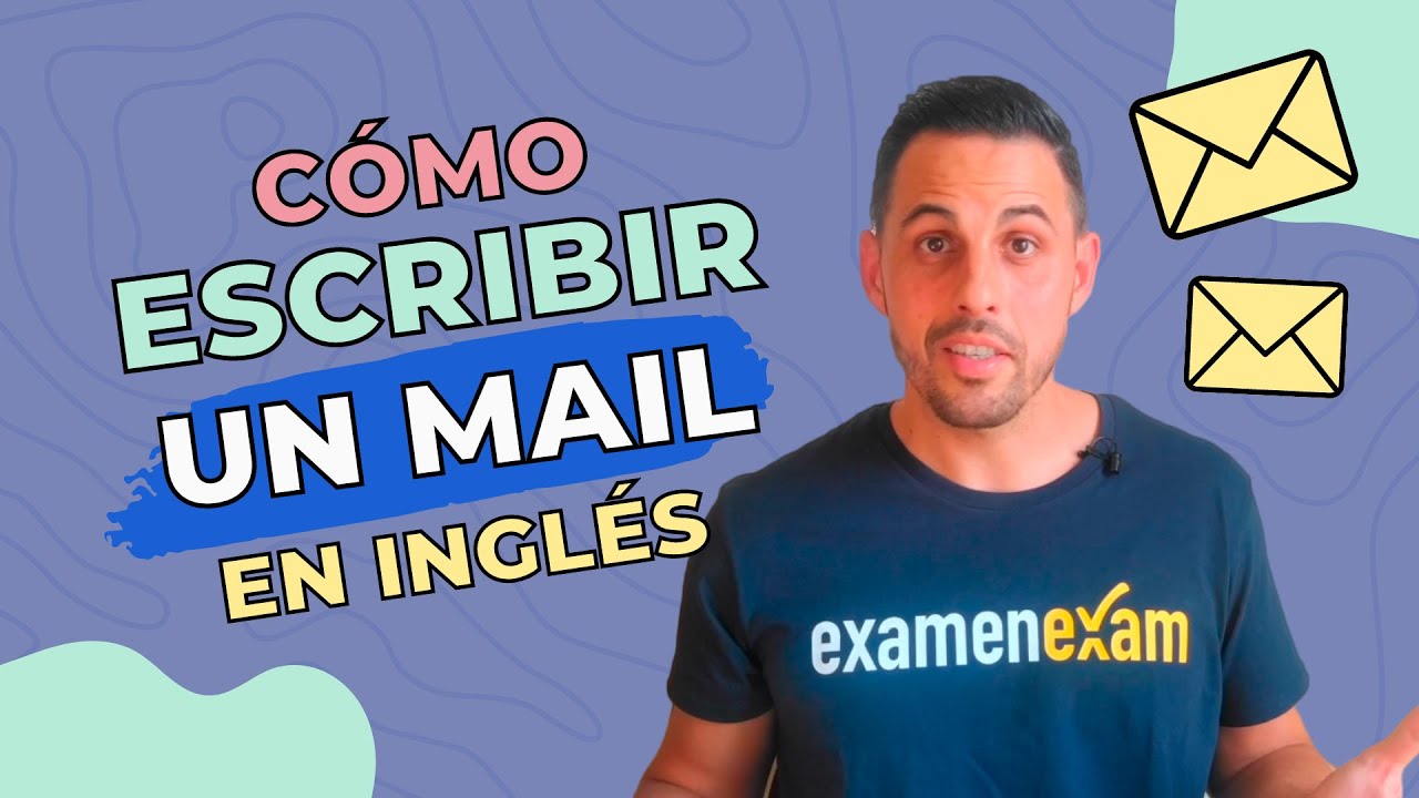 Aprende a ESCRIBIR un MAIL en INGLÉS ✉️ | How to write an EMAIL in ENGLISH