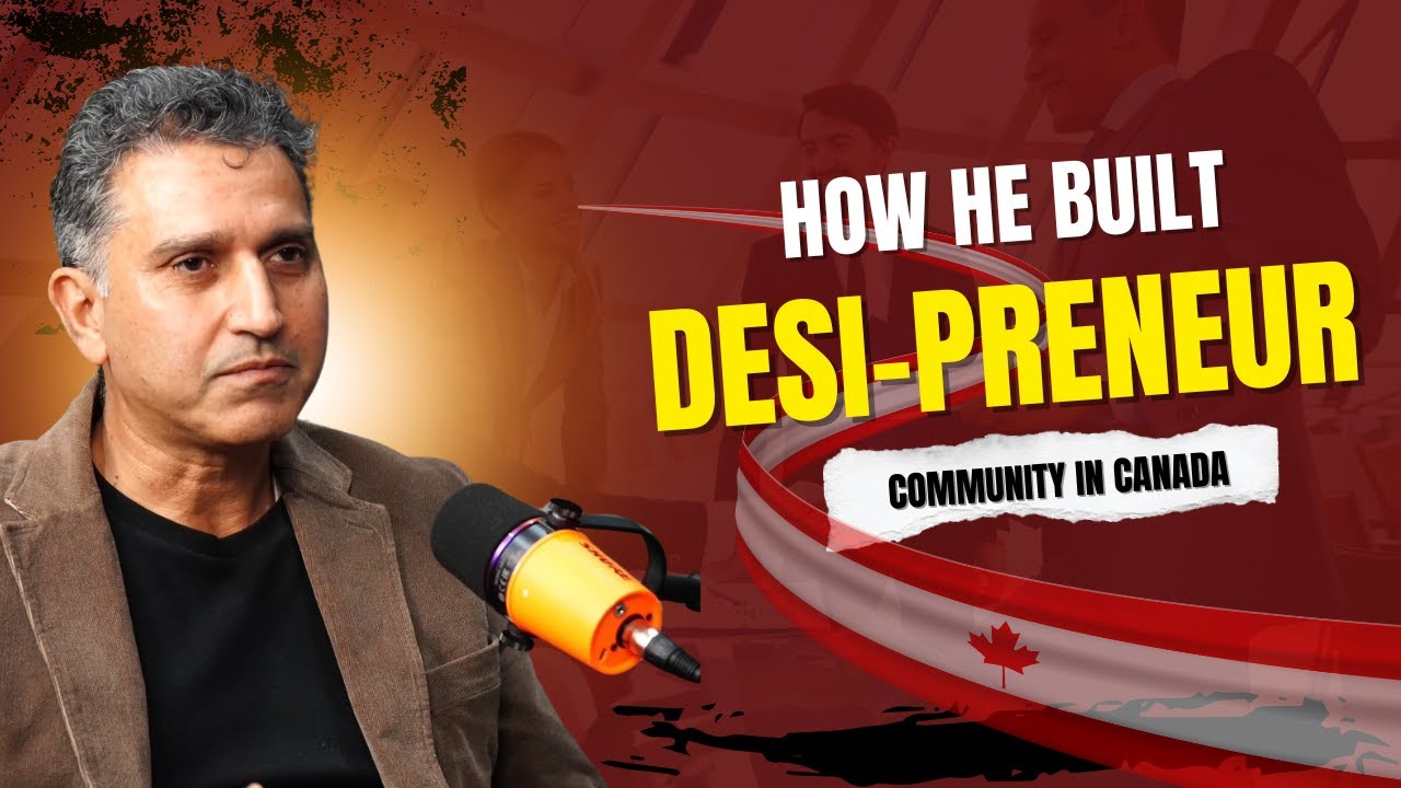 The Story Behind &lsquo;Desi-preneur&rsquo; | Connecting Indian Entrepreneurs in Canada