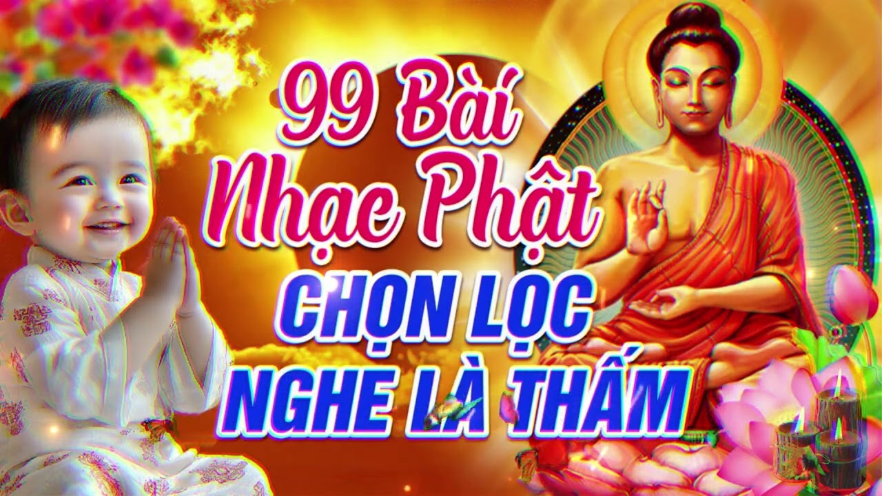 Nhạc Phật Mùng 1 Tết - Nhạc Phật Quan Âm Chọn Lọc