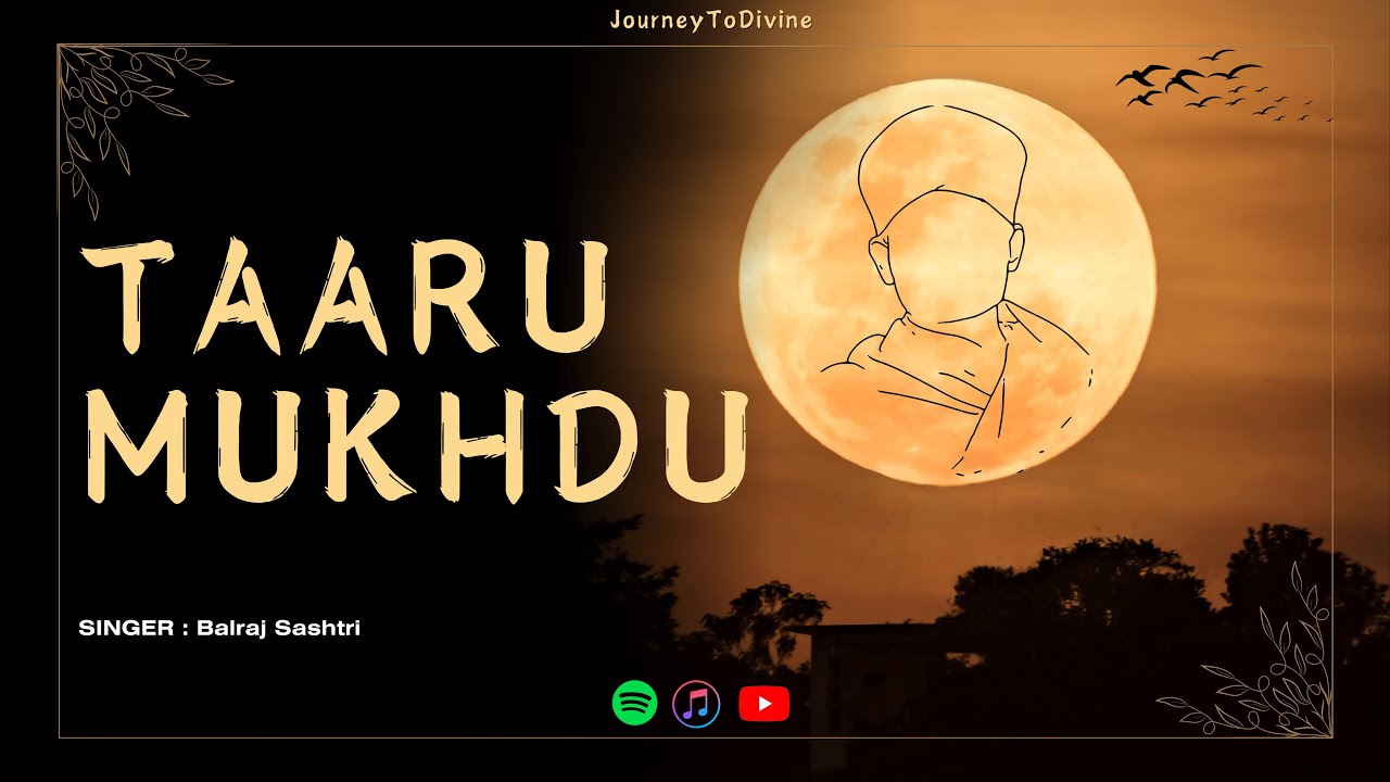Taaru Mukhdu | JourneyToDivine | HariPrabodham369 | Swaminarayan