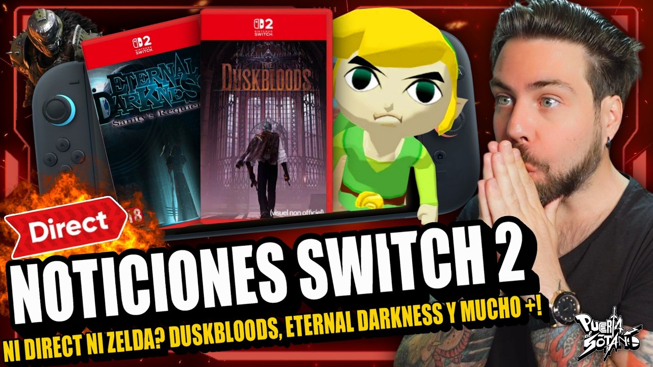🔥NOTICIONES Nintendo Switch 2! Ni DIRECT ni ZELDA! The Duskbloods FECHA!? Eternal Darkness y MUCHO +
