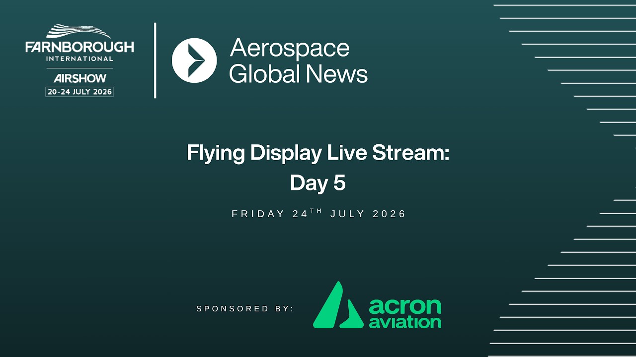 Farnborough International Airshow 2026: Flying Display Live Stream - Day 5