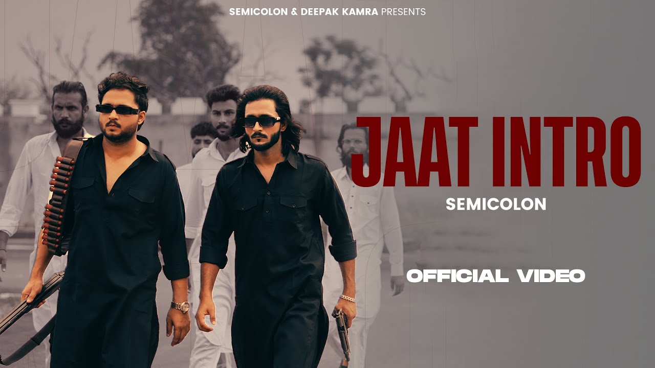 SEMICOLON - Jaat Intro |  छोरा जाट का | Jaat Song 2024 ( Official Video )