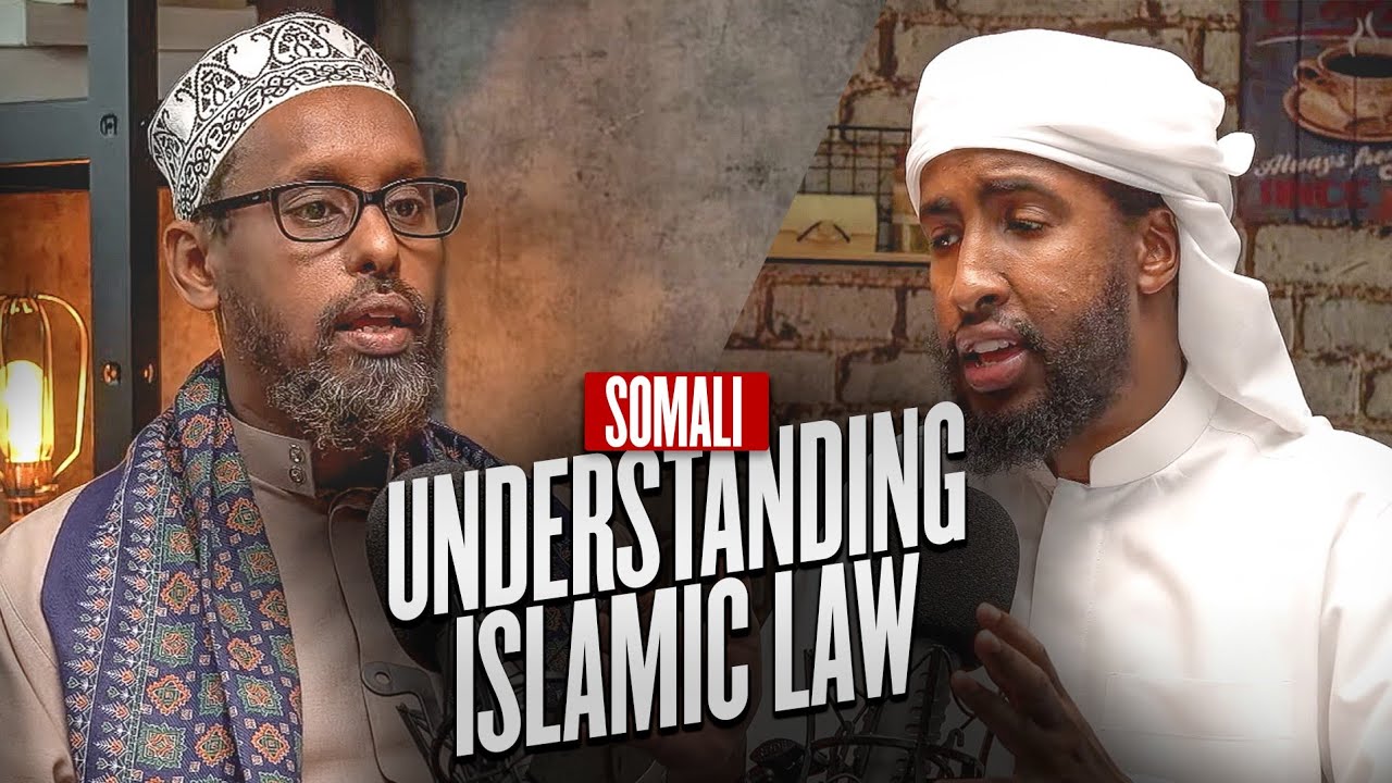 Deep Discussion || Somali || Understanding Islamic Law || Sh. Axmed Yare & Ust. Abdulrahman Hassan