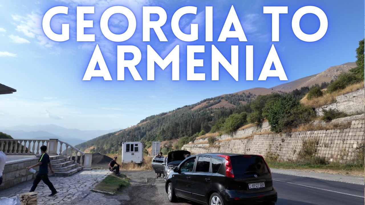 Tbilisi to Yerevan Road Trip | Georgia to Armenia Scenic Drive & Border Crossing Guide