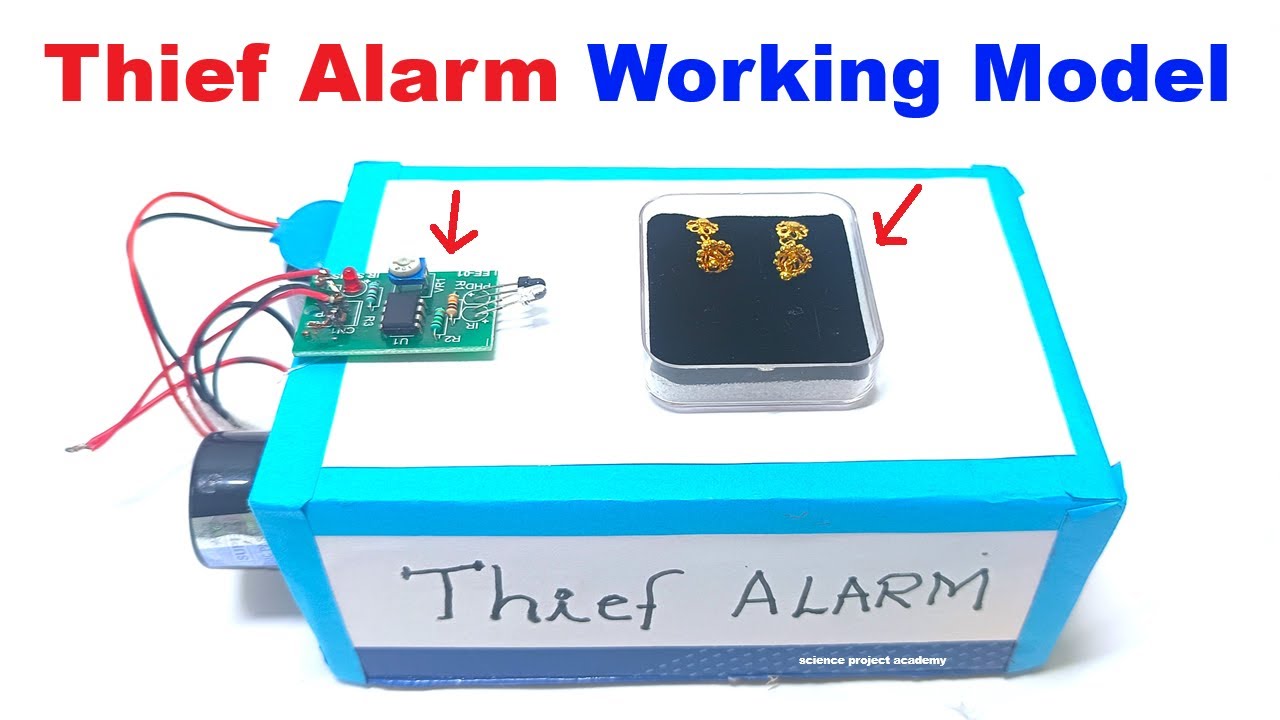 thief alarm working model for science project exhibition - diy - science project academy