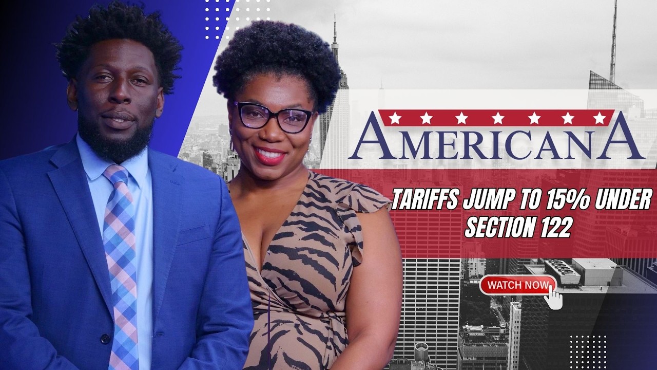 Tariffs Jump to 15% Under Section 122—Markets on Edge