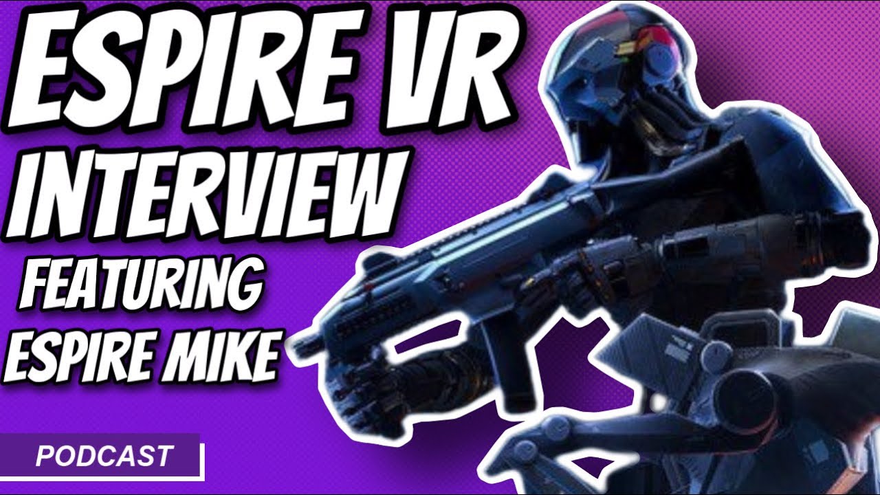 Interview with Michael Wentworth-Bell - Creator of Espire 1 and 2