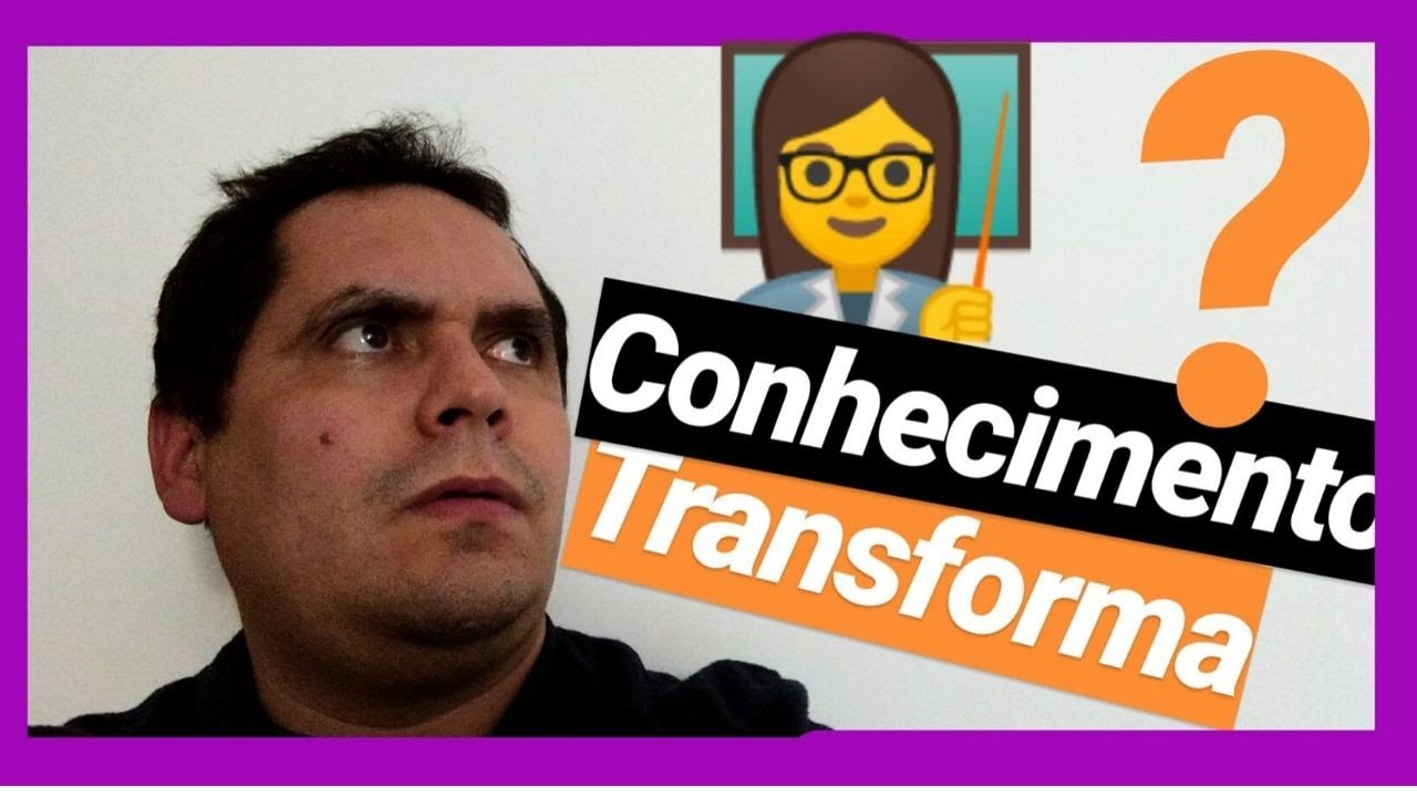 🧙&zwj;♂️o CONHECIMENTO [transforma]📗