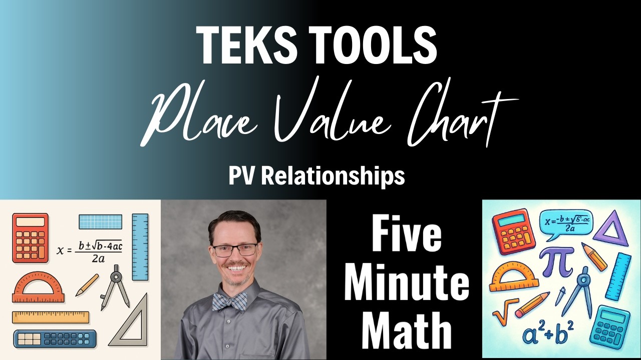 TEKS Tools Place Value Chart: PV Relationships