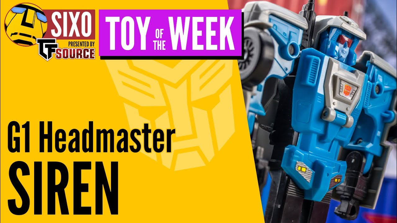 TOY OF THE WEEK: Hasbro Transformers Generation 1 Headmaster Siren