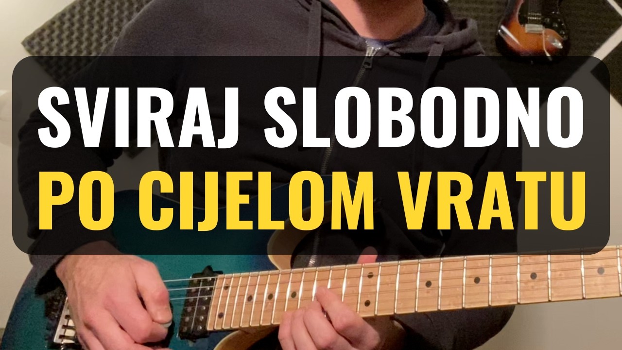 Kako svirati slobodno svugdje po vratu gitare