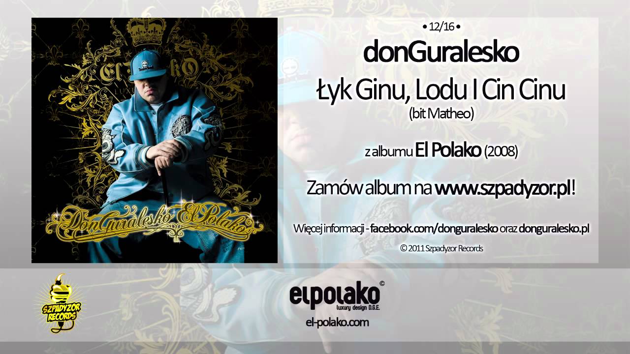 12. donGuralesko - Łyk Ginu, Lodu I Cin Cinu (bit Matheo)