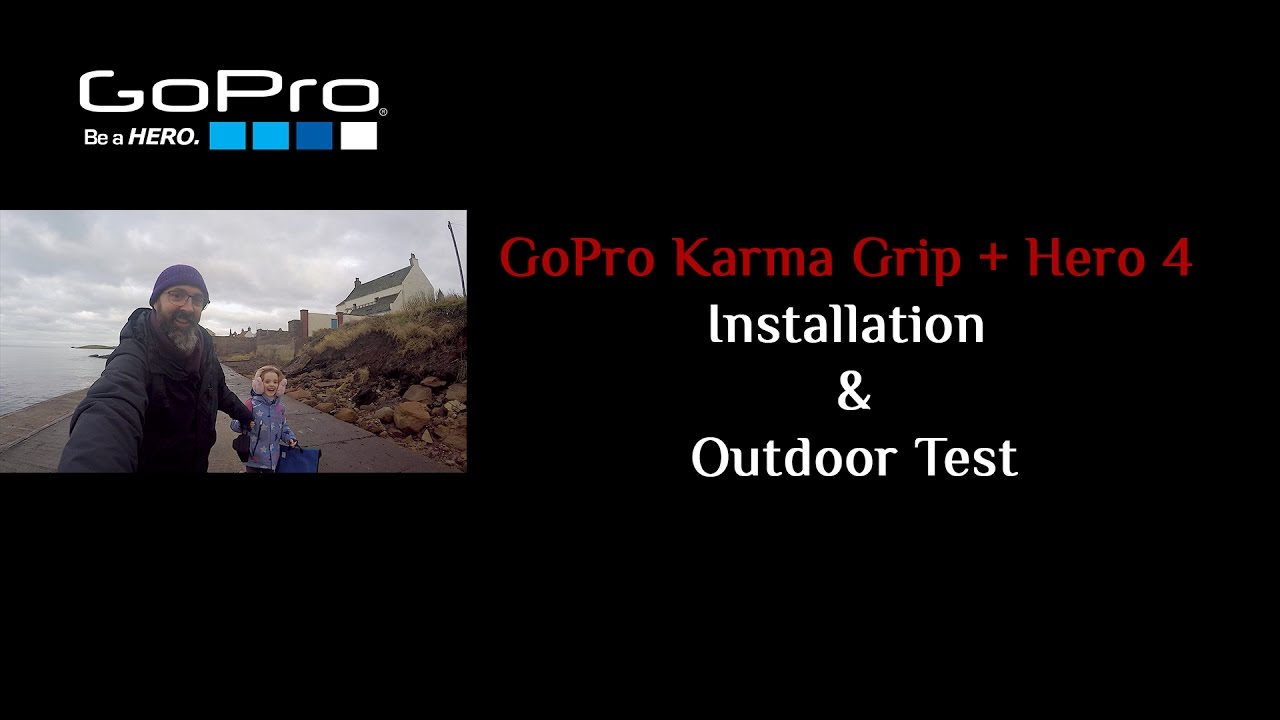 Gopro Karma Grip + Hero 4: Installation & Outdoor Test