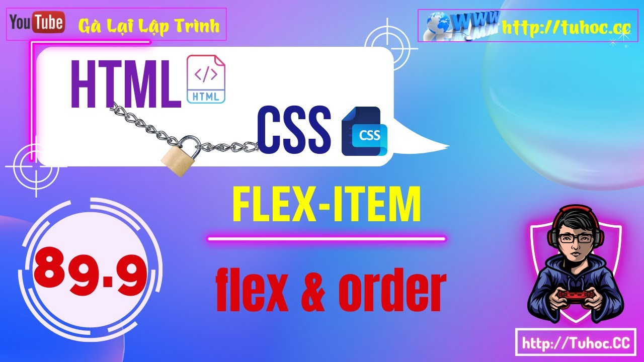 89.9 CSS Flexbox phần 9_ flex sizing, flex và order trong Flexbox CSS - giải thích dễ hiểu