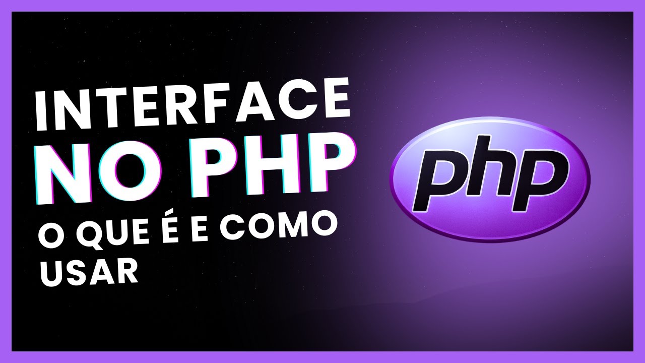 🐘Interfaces no PHP | Aprenda de uma vez por todas