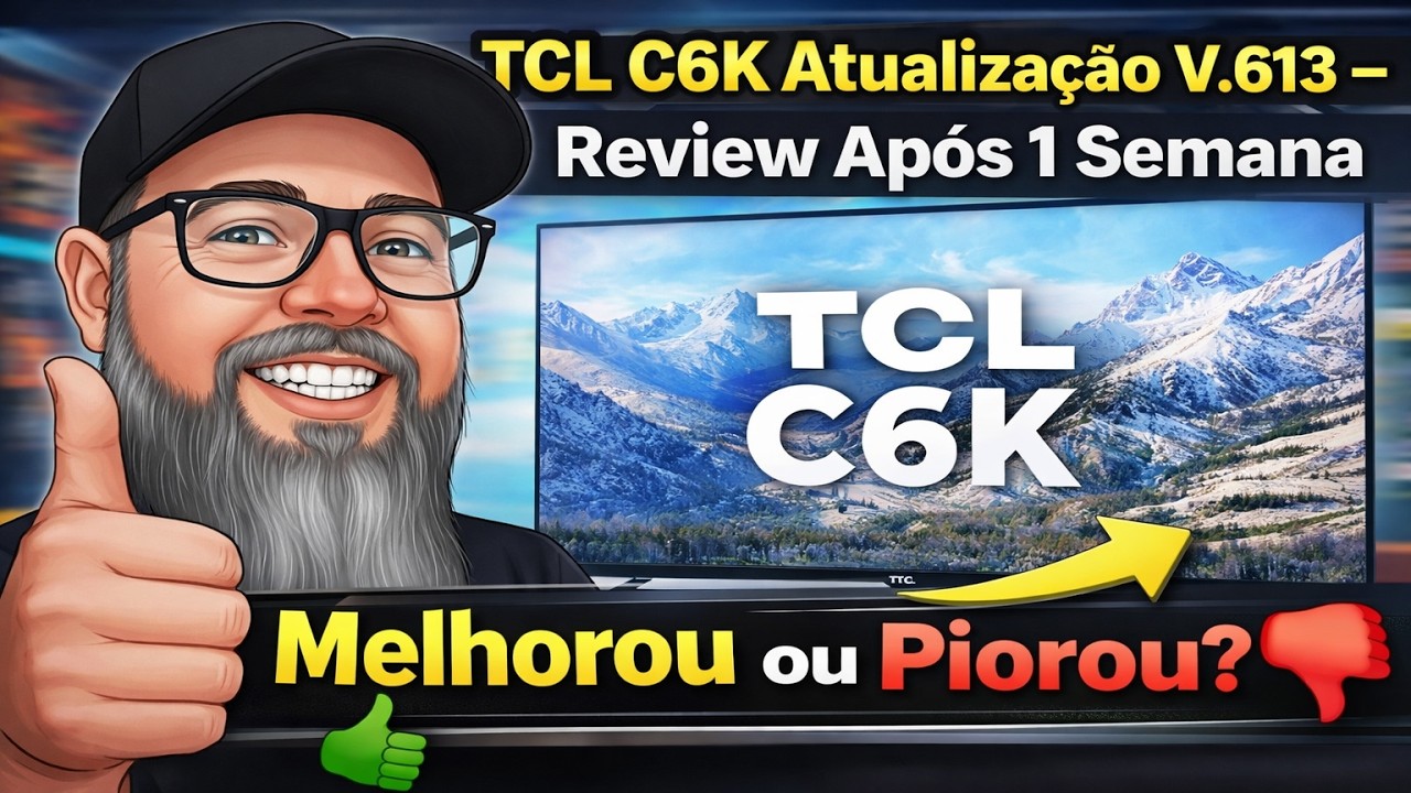 TCL C6K ATUALIZAÇÃO V613 - VALE A PENA? OPINIÃO APÓS 1 SEMANA