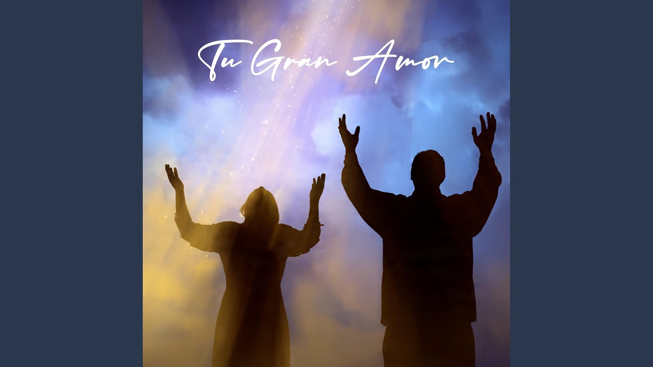 Tu Gran Amor