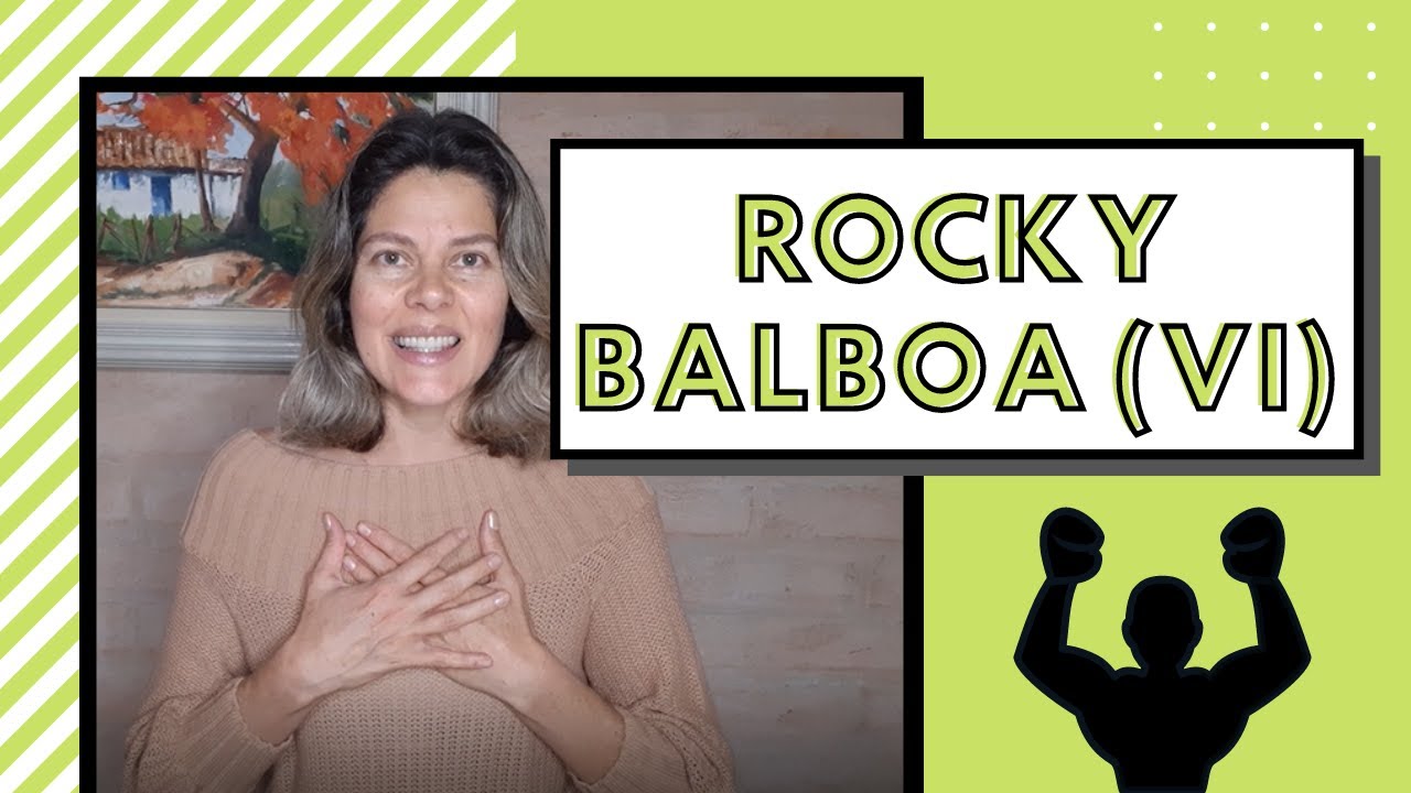 Rocky Balboa VI  | Série Análise de Filmes (#8)