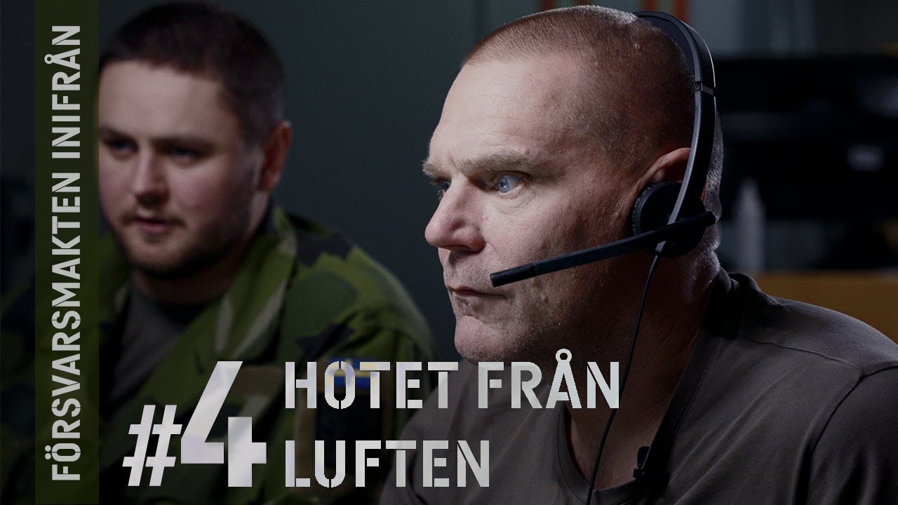 Försvarsmakten inifrån #4 – Hotet från luften