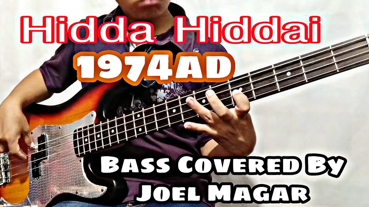 1974ad - Hidda Hiddai Bass Covered By Joel Magar | Bassist Joel Kyapchhaki Magar