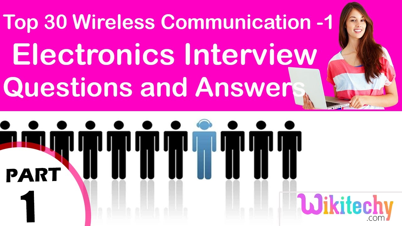 Top 30 Wireless Communication -1 ece Interview Questions and Answers Tutorial for Fresher Beginners