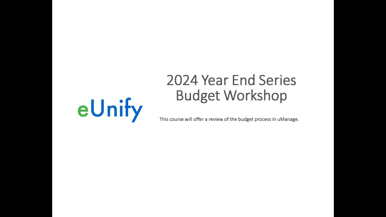 2024 Year End Series   Budget Workshop