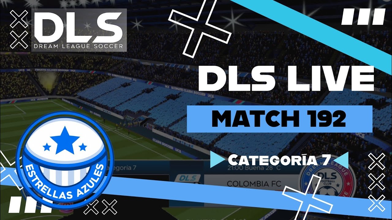 DLS LIVE - [Match 192] Categoría 7 | ESTRELLAS AZULES